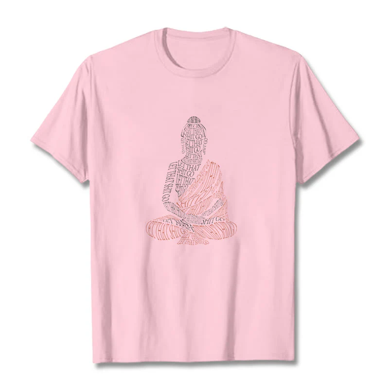 Buddha Stones Medytujący Budda Let That Shit Go Wzór T-shirt - Image 13